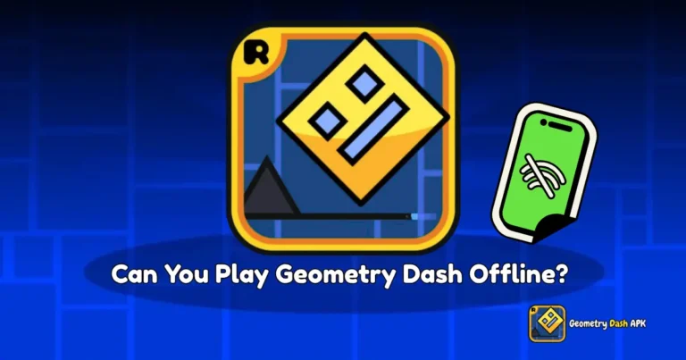 Can You Play Geometry Dash Offline