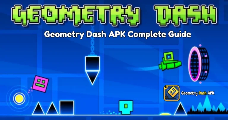 Geometry Dash APK Complete Guide